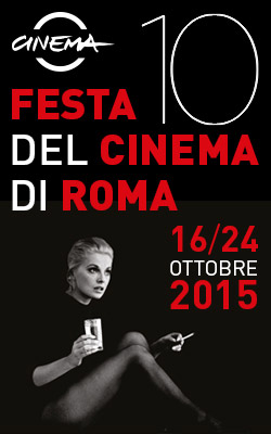 FESTA DEL CINEMA DI ROMA 2015 FESTA DEL CINEMA DI ROMA 2015