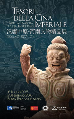 Tesori della Cina Imperiale. L’Età della Rinascita fra gli Han e i Tang (206 a.C. – 907 d.C.) Tesori della Cina Imperiale. L’Età della Rinascita fra gli Han e i Tang (206 a.C. – 907 d.C.)