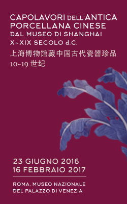 Capolavori dell’antica porcellana cinese dal Museo di Shanghai X-XIX secolo d.C.