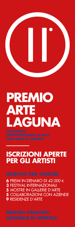 PREMIO ARTE LAGUNA: apre l’undicesima edizione, una delle più ricche di sempre