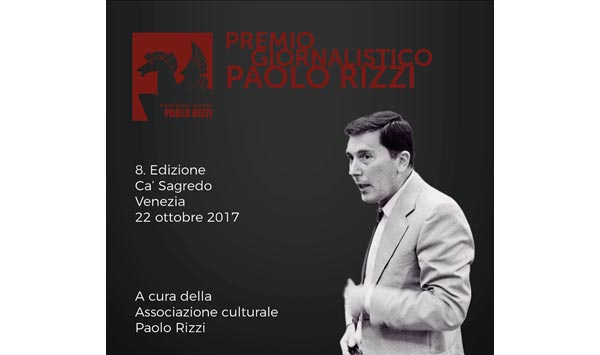 PREMIO GIORNALISTICO PAOLO RIZZI 8. EDIZIONE