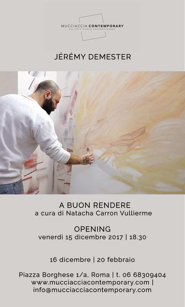 Jérémy Demester. A Buon Rendere alla galleria Mucciaccia Contemporary