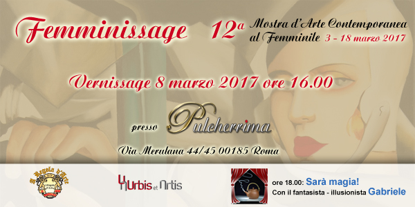 La Galleria Pulcherrima presenta: Femminissage, 12 Mostra di Arte Contemporanea al femminile. Dal 3 al 18 Marzo 2017