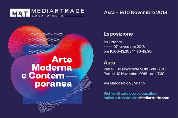 Mediartrade presenta l’Asta  | di Arte Moderna e Contemporanea