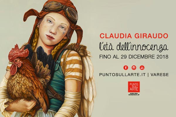 CLAUDIA GIRAUDO | l’età dell’innocenza | alla Galleria Punto sull’Arte di Varese CLAUDIA GIRAUDO | l’età dell’innocenza | alla Galleria Punto sull’Arte di Varese