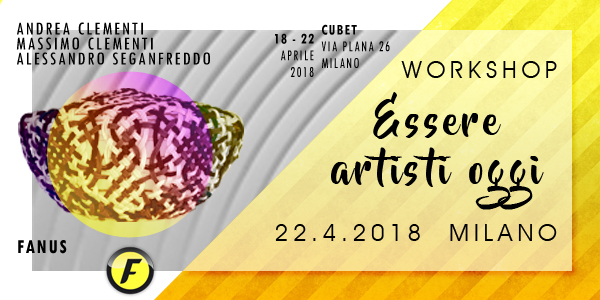 WORKSHOP ESSERE ARTISTI OGGI E FUORISALONE