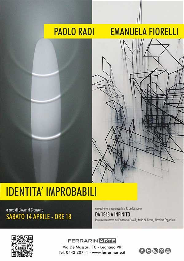 “IDENTITÀ IMPROBABILI. EMANUELA FIORELLI E PAOLO RADI” alla galleria FerrarinArte di Legnago (VR)