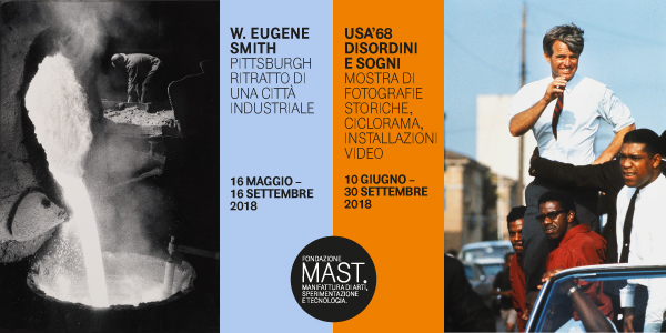LA FONDAZIONE MAST PRESENTA | “W.EUGENE SMITH: PITTSBURGH | RITRATTO DI UNA CITTÁ INDUSTRIALE” E “USA’68. DISORDINI E SOGNI”