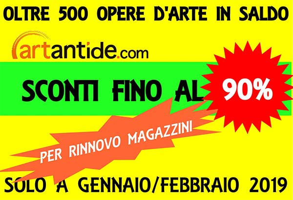 Quattro inaugurazioni per  | “L’Arte da non perdere”, in tempi di saldi, ARTantide.com vende fotografie, opere digitali, serigrafie, pitture e opere di artisti storicizzati e internazionali, a gennaio e febbraio 2019