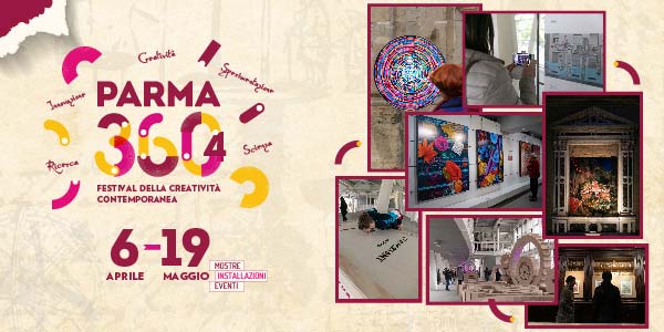 PARMA 360 | FESTIVAL DELLA CREATIVITA’ CONTEMPORANEA PARMA 360 | FESTIVAL DELLA CREATIVITA’ CONTEMPORANEA