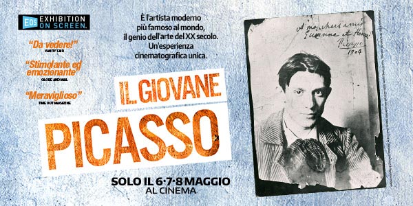 ARRIVA PER LA PRIMA VOLTA AL CINEMA IL FILM EVENTO CHE SVELA | IL GIOVANE PICASSO ARRIVA PER LA PRIMA VOLTA AL CINEMA IL FILM EVENTO CHE SVELA | IL GIOVANE PICASSO