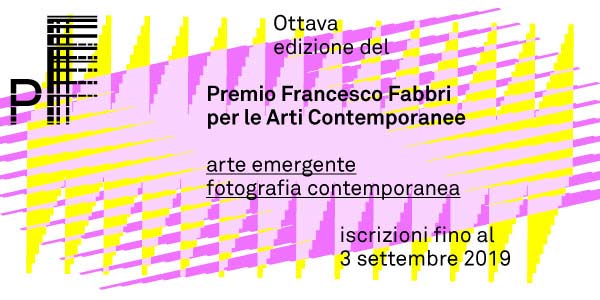 PREMIO FRANCESCO FABBRI  | Parte l’ottava edizione del Premio dedicato  | all’Arte emergente e alla Fotografia contemporanea