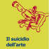 Saggi | Il suicidio dell’arte | (Editori Riuniti, 2001) Saggi | Il suicidio dell’arte | (Editori Riuniti, 2001)