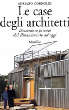 saggi | Le case degli architetti. Dizionario privato dal Rinascimento ad oggi | (Marsilio 2001)