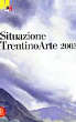 Situazione TrentinoArte 2003 Situazione TrentinoArte 2003