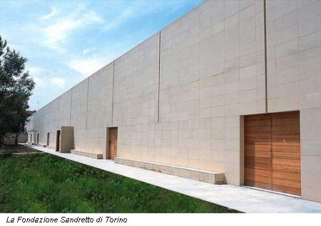 La Fondazione Sandretto di Torino