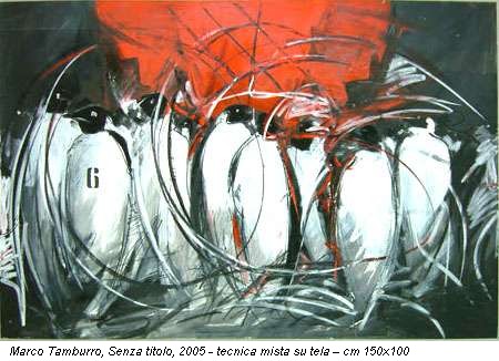 Marco Tamburro, Senza titolo, 2005 - tecnica mista su tela – cm 150x100