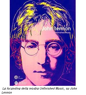 La locandina della mostra Unfinished Music, su John Lennon