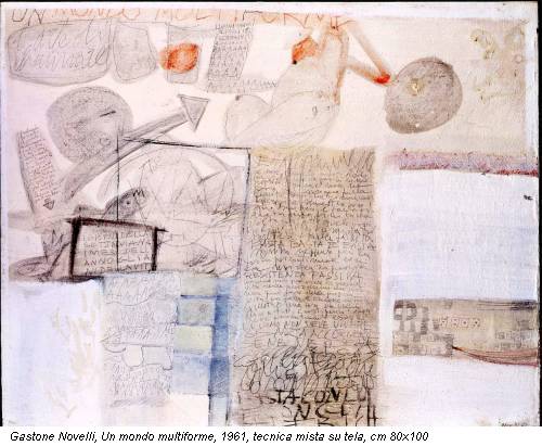 Gastone Novelli, Un mondo multiforme, 1961, tecnica mista su tela, cm 80x100