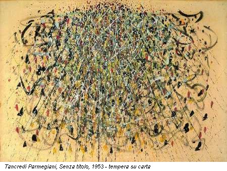 Tancredi Parmegiani, Senza titolo, 1953 - tempera su carta