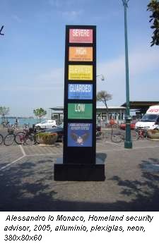 Alessandro lo Monaco, Homeland security advisor, 2005, alluminio, plexiglas, neon, 380x80x60