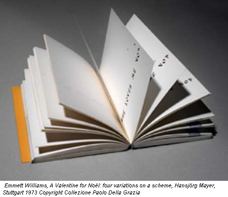 Emmett Williams, A Valentine for Noël: four variations on a scheme, Hansjörg Mayer, Stuttgart 1973 Copyright Collezione Paolo Della Grazia