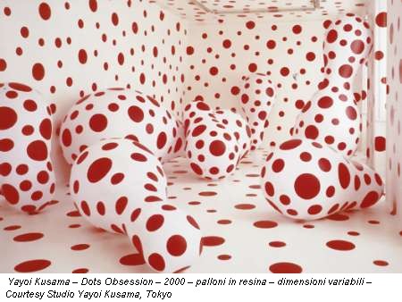 Yayoi Kusama – Dots Obsession – 2000 – palloni in resina – dimensioni variabili – Courtesy Studio Yayoi Kusama, Tokyo