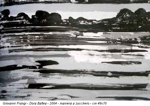 Giovanni Frangi - Dora Baltea - 2004 - maniera a zucchero - cm 49x70