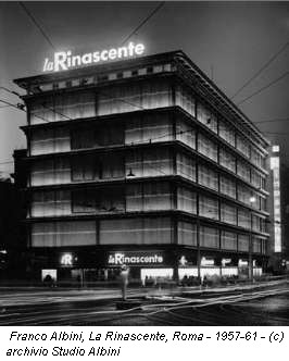 Franco Albini, La Rinascente, Roma - 1957-61 - (c) archivio Studio Albini