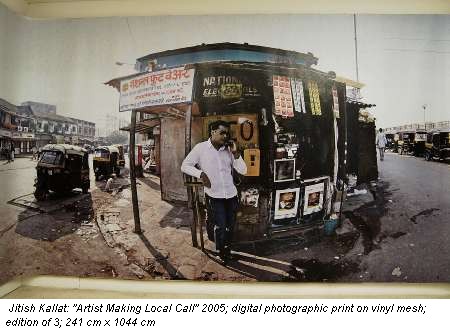 Jitish Kallat: "Artist Making Local Call" 2005; digital photographic print on vinyl mesh; edition of 3; 241 cm x 1044 cm