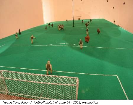 Huang Yong Ping - A football match of June 14 - 2002, installation