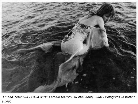 Yelena Yemchuk - Dalla serie Antonio Marras. 10 anni dopo, 2006 - Fotografia in bianco e nero