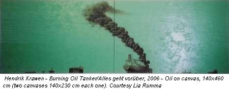 Hendrik Krawen - Burning Oil Tanker/Alles geht vorüber, 2006 - Oil on canvas, 140x460 cm (two canvases 140x230 cm each one). Courtesy Lia Rumma