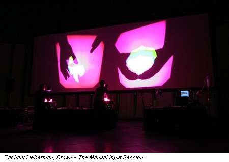Zachary Lieberman, Drawn + The Manual Input Session