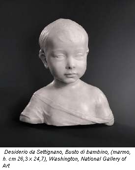 Desiderio da Settignano, Busto di bambino, (marmo, h. cm 26,3 x 24,7), Washington, National Gallery of Art
