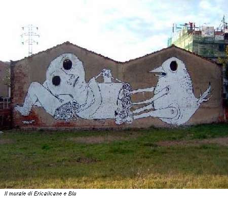 Il murale di Ericailcane e Blu