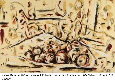 Piero Manai – Natura morta – 1983 - olio su carta intelata - cm 140x220 - courtesy OTTO Gallery