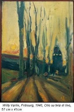 Willy Varlin, Fribourg, 1940, Olio su tela di lino, 57 cm x 41cm