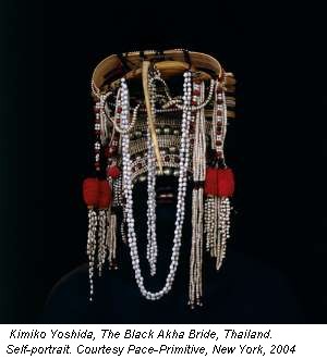 Kimiko Yoshida, The Black Akha Bride, Thailand. Self-portrait. Courtesy Pace-Primitive, New York, 2004