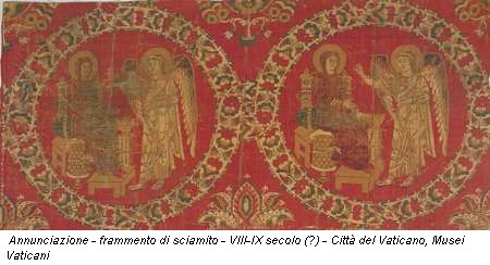 Annunciazione - frammento di sciamito - VIII-IX secolo (?) - Città del Vaticano, Musei Vaticani