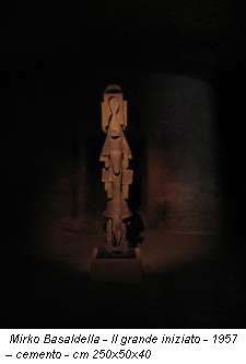 Mirko Basaldella - Il grande iniziato - 1957 - cemento - cm 250x50x40