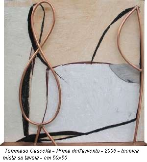 Tommaso Cascella - Prima dell'avvento - 2006 - tecnica mista su tavola - cm 50x50