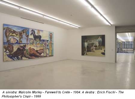 A sinistra: Malcolm Morley - Farewell to Crete - 1984. A destra : Erich Fischl - The Philosopher's Chair - 1999