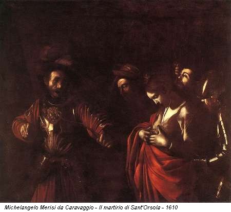 Michelangelo Merisi da Caravaggio - Il martirio di Sant'Orsola - 1610