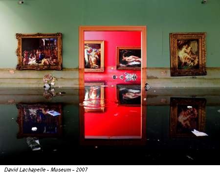 David Lachapelle - Museum - 2007