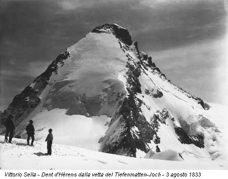 Vittorio Sella - Dent d'Hérens dalla vetta del Tiefenmatten-Joch - 3 agosto 1833