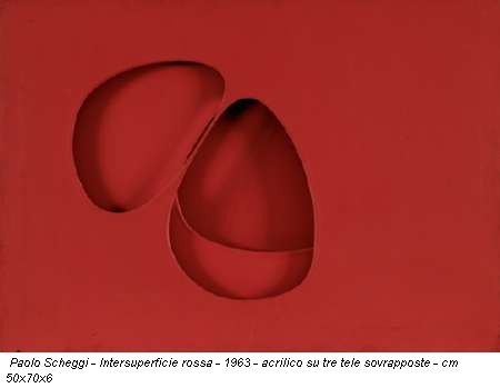 Paolo Scheggi - Intersuperficie rossa - 1963 - acrilico su tre tele sovrapposte - cm 50x70x6