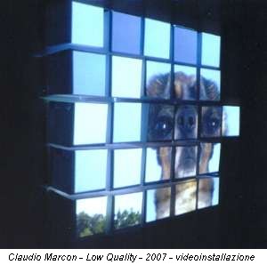 Claudio Marcon - Low Quality - 2007 - videoinstallazione