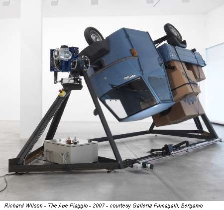 Richard Wilson - The Ape Piaggio - 2007 - courtesy Galleria Fumagalli, Bergamo