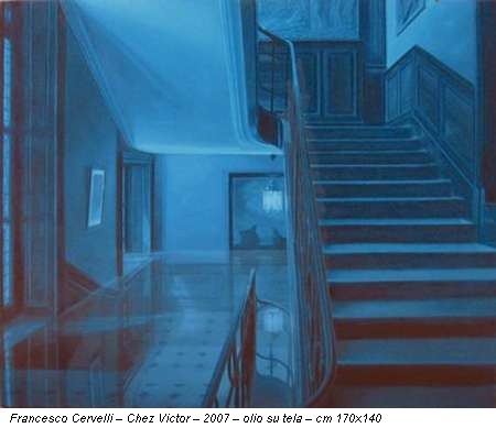 Francesco Cervelli - Chez Victor - 2007 - olio su tela - cm 170x140